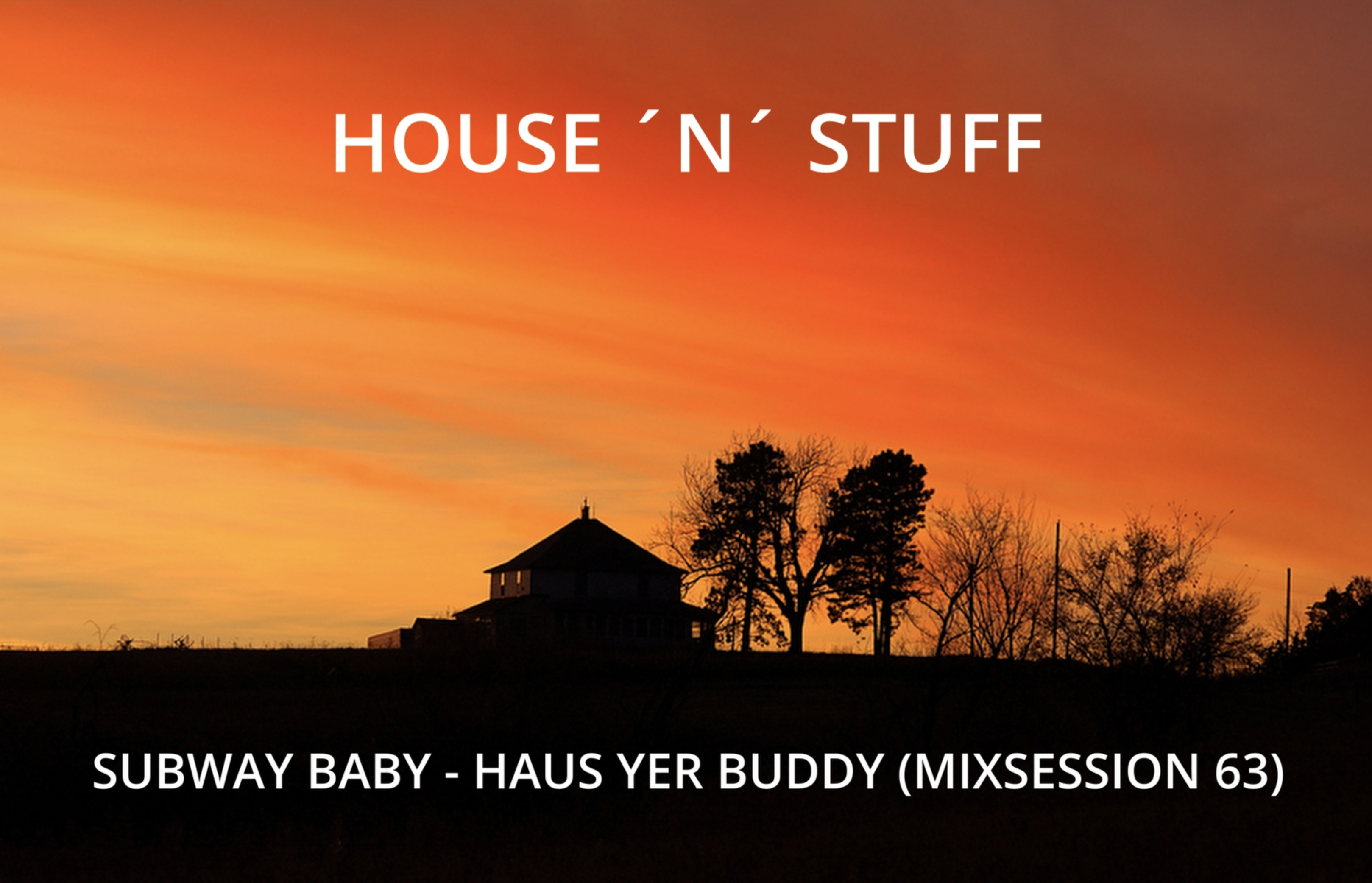 Subway Baby-Haus Your Buddy (Mixsession 63)