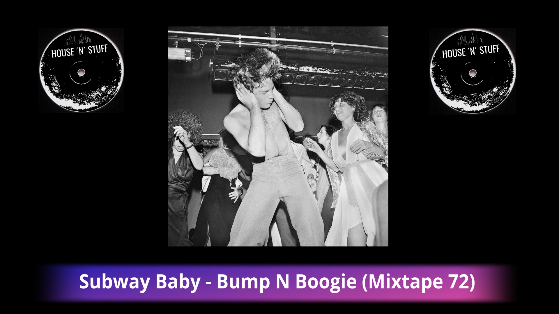 Subway Baby-Bump N Boogie (Mixtape 72)