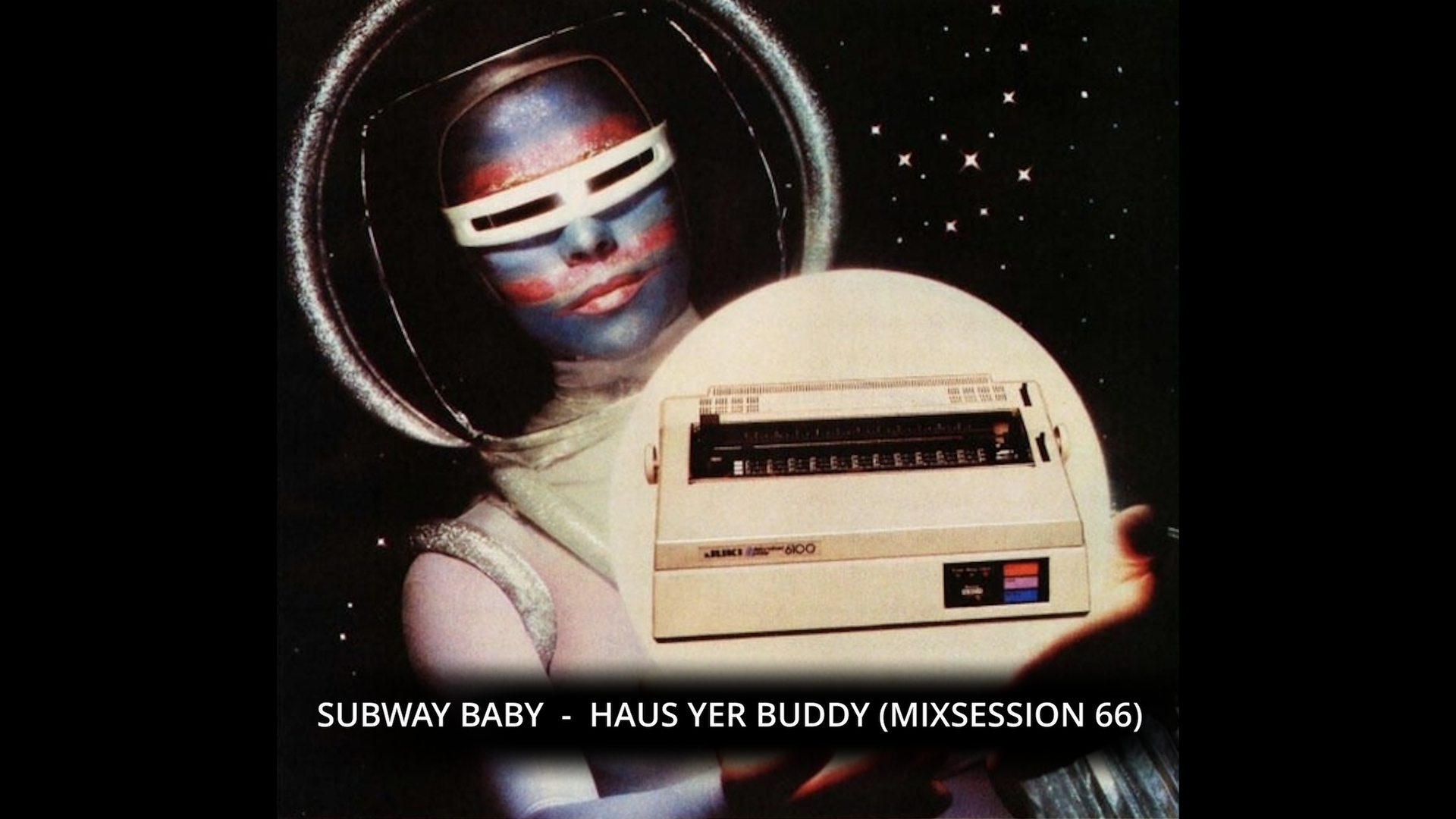 Subway Baby-Haus Your Buddy (Mixsession 66)