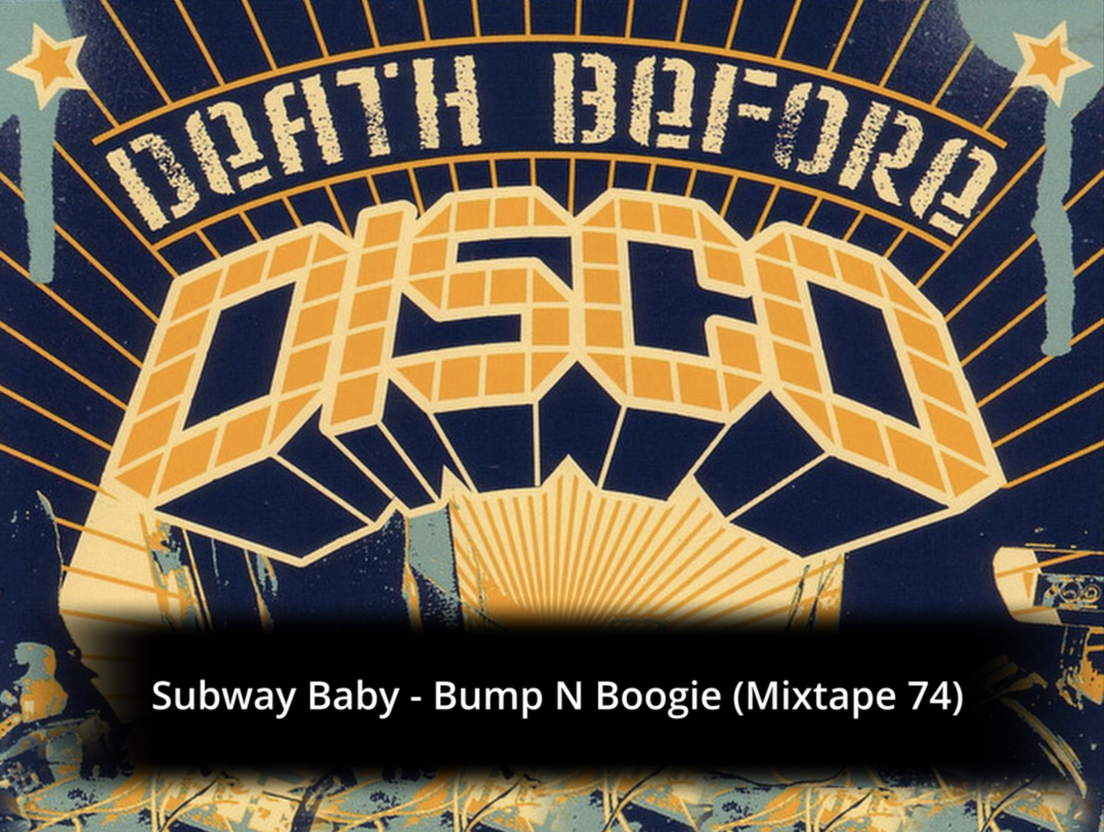 Subway Baby-Bump N Boogie (Mixtape 74)