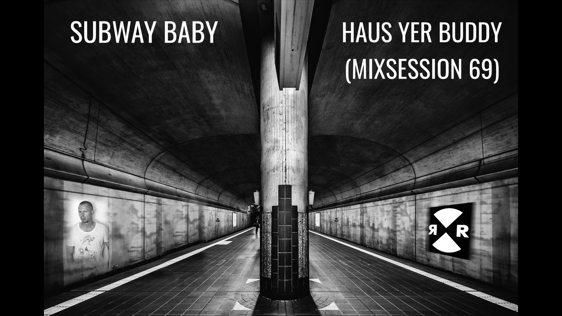 Subway Baby-Haus Your Buddy (Mixsession 69)