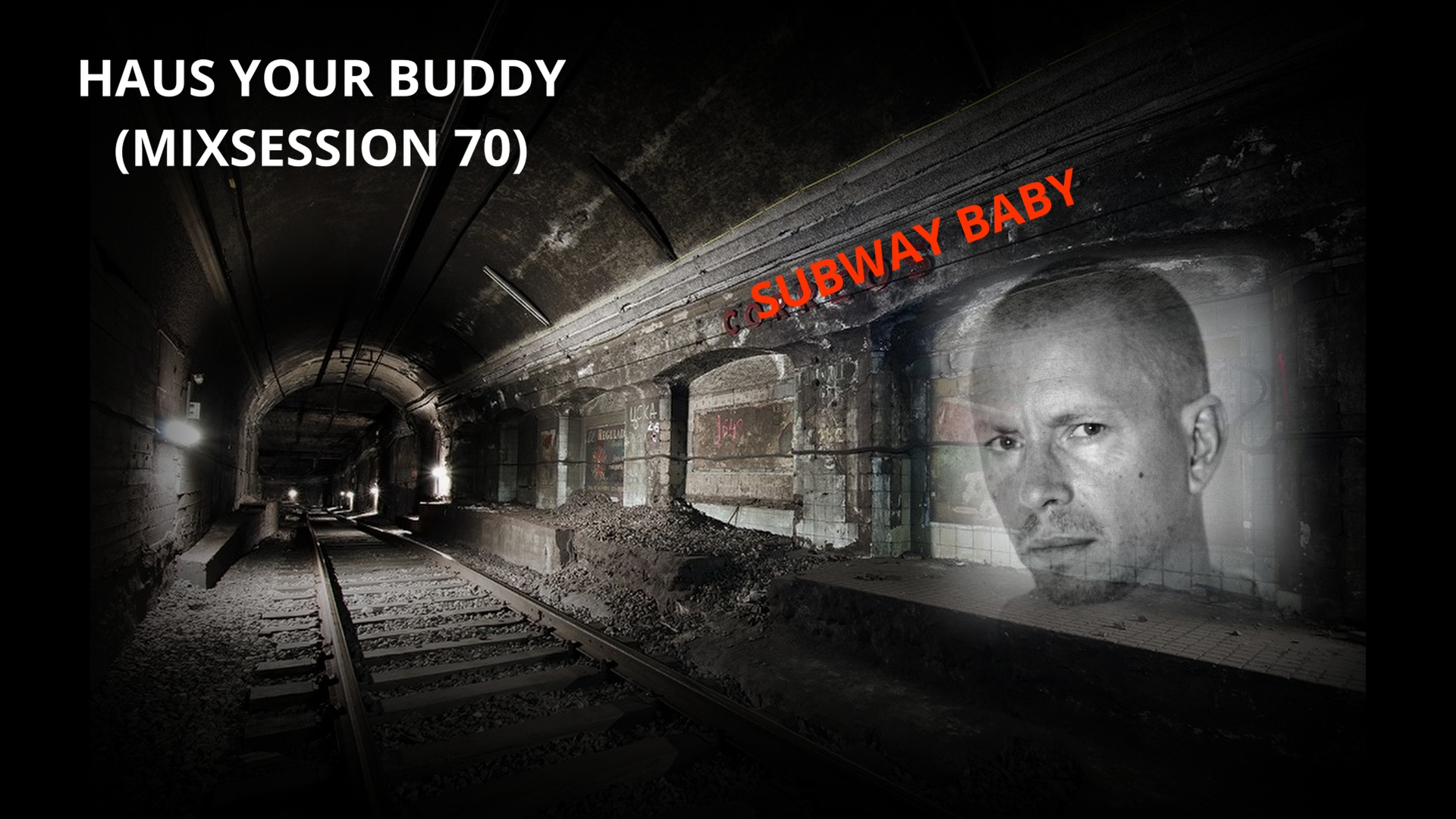 Subway Baby-Haus Your Buddy (Mixsession 70)