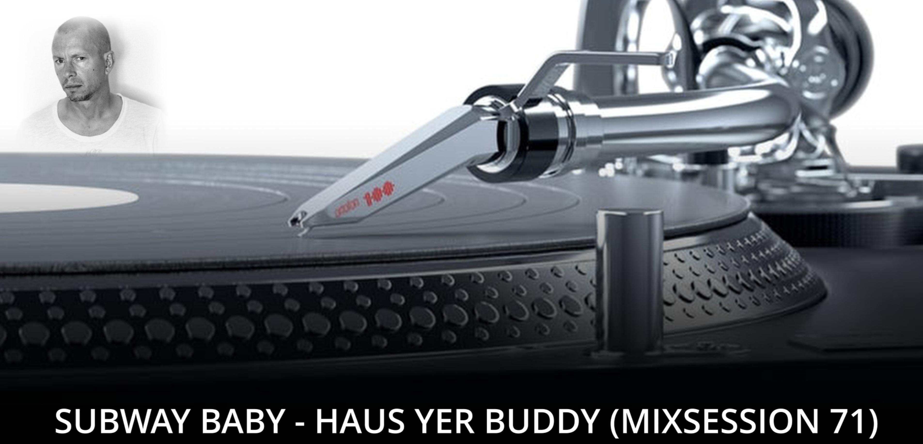 Subway Baby-Haus Your Buddy (Mixsession 71)