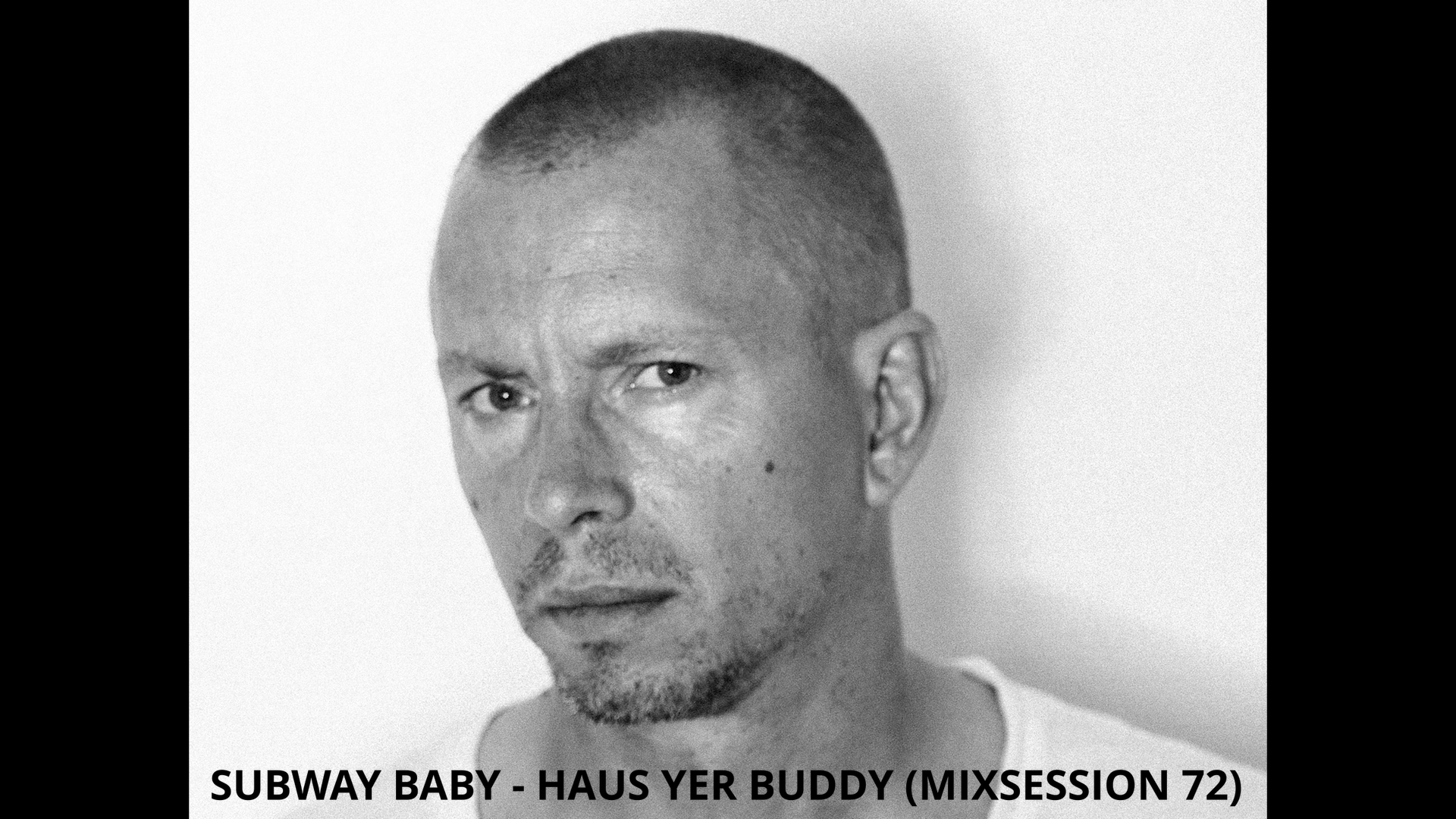 Subway Baby-Haus Your Buddy (Mixsession 72)