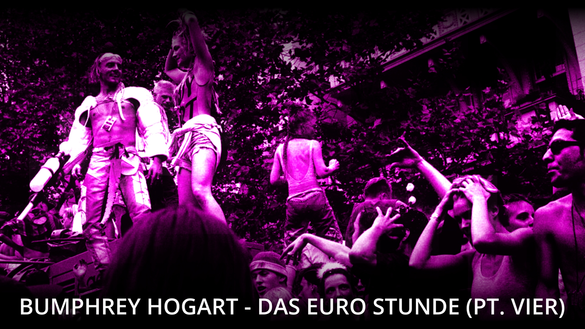 BUMPHREY HOGART-DAS EURO STUNDE 4 (PT. VIER)