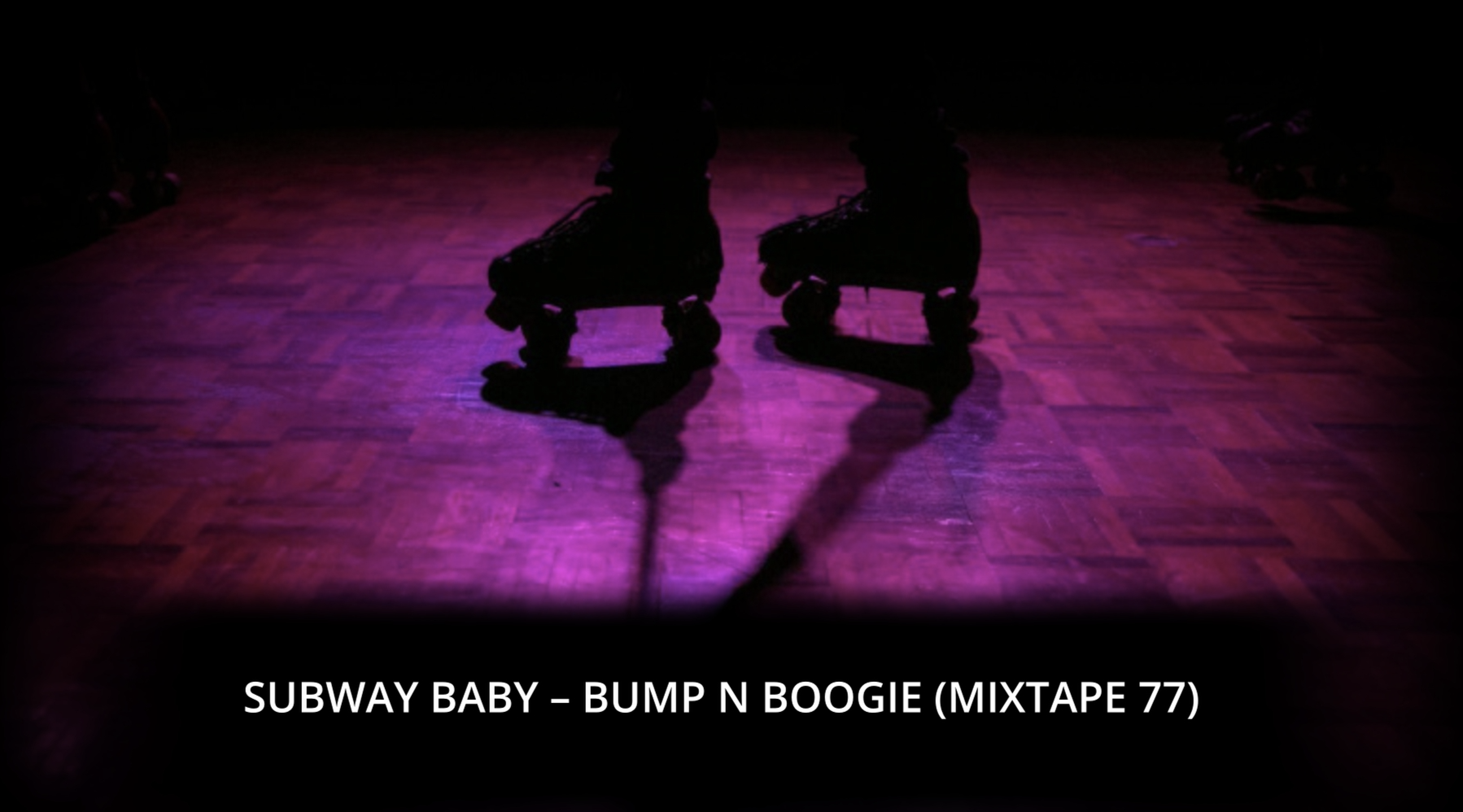 Subway Baby-Bump N Boogie (Mixtape 77)